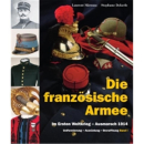 Die franz&ouml;sische Armee im Ersten Weltkrieg -...