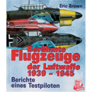 Ber&uuml;hmte Flugzeuge der Luftwaffe 1939-1945 -...