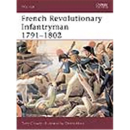 French Revolutionary Infantryman 1791- 1802 Osprey...