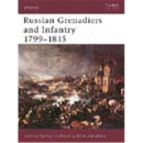 Russ. Grenadiers and Infantry 1799-1815 Osprey Warrior...