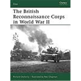 Osprey Elite The British Reconnaissance Corps in World War II (ELI Nr. 152)