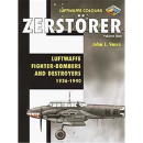 Luftwaffe Colors Zerst&ouml;rer Vol. 1: Luftwaffe Fighter...