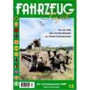 FAHRZEUG Profile 13: Der Sch&uuml;tzenpanzer BMP