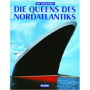 Die Queens des Nordatlantiks