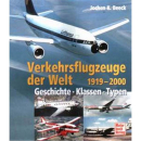 Verkehrsflugzeuge der Welt 1919-2000 / Geschichte Klassen...