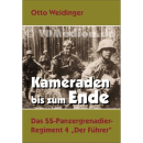 Kameraden bis zum Ende - Das SS-Panzergrenadier-Regiment...