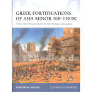 Greek Fortifications of Asia Minor 500-130 BC - From the...