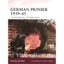 German Pionier 1939-45 &ndash; Combat Engineer of the...