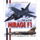 F1C et F1B Mirage F1 Tome 1 &ndash; Les Materiels de...