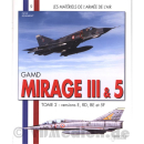 GAMD Mirage III &amp; 5 Tome 2: Versions E, RD, BE et 5F...