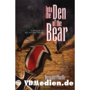 Into the Den of the Bear - In die H&ouml;hle des...
