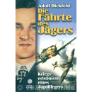 Die F&auml;hrte des J&auml;gers - Kriegserlebnisse eines...