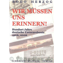 Wir m&uuml;ssen uns erinnern! 100 Jahre deutsche...