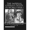 The Imperial German Eagles in World War I - Their...