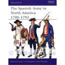 The Spanish Army in North America 1700-1793 - Ren&eacute;...