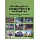 Arch&auml;ologie des Zweiten Weltkriegs am Mittelrhein -...