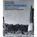 Raketenspuren - Waffenschmiede und Milit&auml;rstandort...