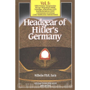 Headgear of Hitlers Germany Vol. 5 - Wilhelm Saris /...