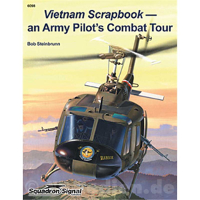 Vietnam Scrapbook &ndash; an Army Pilot&acute;s Combat Tour ( Squadron Signal Nr. 6098 )