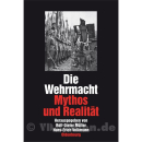 Die Wehrmacht - Mythos und Realit&auml;t - M&uuml;ller /...