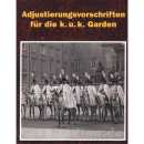 Adjustierungsvorschriften f&uuml;r die k. u. k. Garden