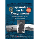 Espa&ntilde;oles en la Kriegsmarine - Misiones en el...