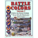 Battle Colors Volume V - Insignia and Aircraft Markings...