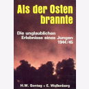 Als der Osten brannte - Die unglaublichen Erlebnisse...