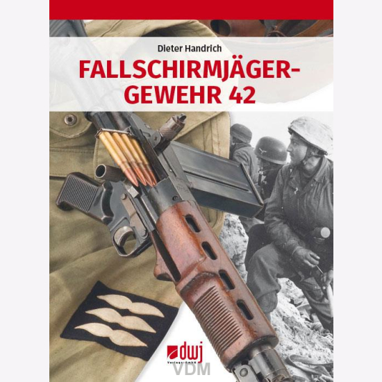 Handrich: Fallschirmjägergewehr 42 / Infanterie-Handfeuerwaffen im