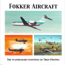 Fokker Aircraft - The Watercolor Paintings of Thijs Postma