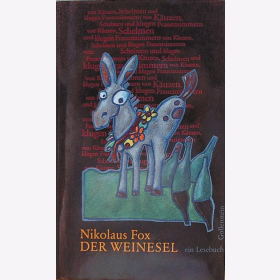 Fox, N. - Der Weinesel - ein Lesebuch