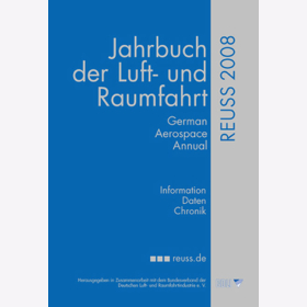 Reuss - Jahrbuch der Luft- und Raumfahrt 2011 - Aerospace Annual Deutschland &Ouml;sterreich Schweiz