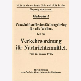 Vorschriften Stellungskrieg Teil 10 Verkehrsordnung f&uuml;r Nachrichtenmittel vom 22 Januar 1918
