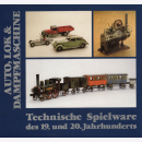 Auto, Lok &amp; Dampfmaschinen. Technische Spielware des...