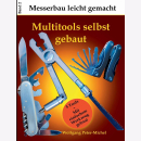Peter-Michel Messerbau leicht gemacht Multitools selbst...