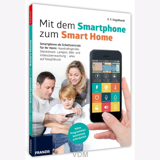 Engelhardt Mit dem Smartphone zum Smart Home Handy als Schaltzentrale für  Ihr Heim - Modellbau Milit