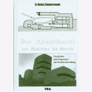 Zimmermann Der Atlantikwall von Dünkirchen bis Biarritz...