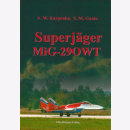 Karpenko Ganin Superj&auml;ger MiG-29OWT