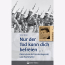 Bäcker Nur der Tod kann dich befreien Lebens als...