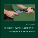 Fritze Gebrüder Merkel Die Jagdwaffe in meinen Händen...