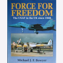 Bowyer Force For Freedom Die USAF in Gro&szlig;britannien...