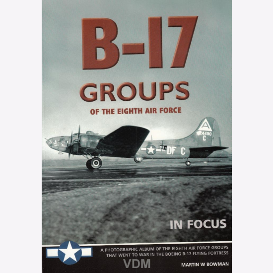 Bowman B-17 Groups Of The Eighth Air Force Bildband - VDMedien24.de