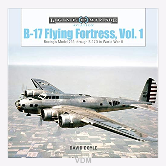 Doyle Legends Of Warfare Aviation B-17 Flying Fortress Vol. 1 Boeing's ...