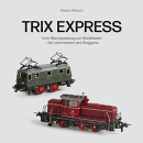 Waldura Trix Express Vom Blechspielzeug zur Modellbahn -...