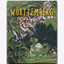 Reise durch W&uuml;rttemberg aus der Luft Franz X. Bogner...