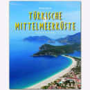 Reise durch - T&uuml;rkische Mittelmeerk&uuml;ste Martin...