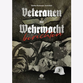 Bierbrauer/Klein Veteranen der Wehrmacht berichten Band 3