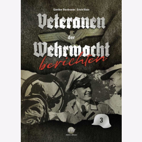 Mayer / Scherer Veteranen der Wehrmacht berichten Band 3