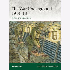 The War Underground 1914-1918 Tactics and Equipment Osprey Elite 256