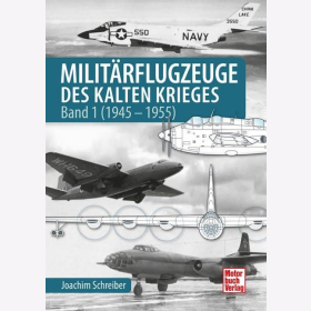 Schreiber Milit&auml;rfahrzeuge des Kalten Krieges Band 1 (1945-1955)